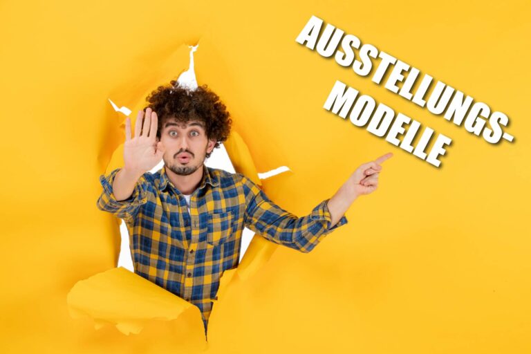 Ausstellungsmodelle zu günstigen Preisen – jetzt profitieren