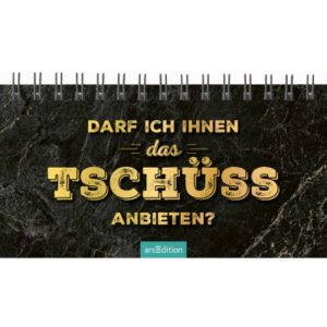 ARS EDITI Tischkalender             2026 13576     Tschüss DE         29.7x11.5cm