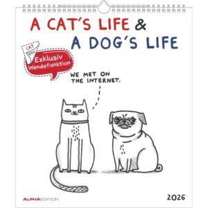 ALPHA EDI Bildkalender              2026 160927    Cats Life & Dogs Life  30x30cm