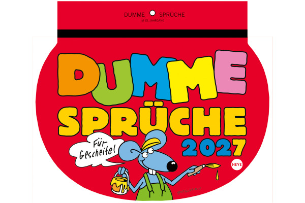 HEYE Abreisskal. Dumme Sprüche 2027 1302+27 1W/1S DE 28.7x21cm