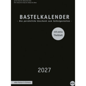 HEYE Bastelkalender 2027 22992+27 schwarz 21x29.7cm