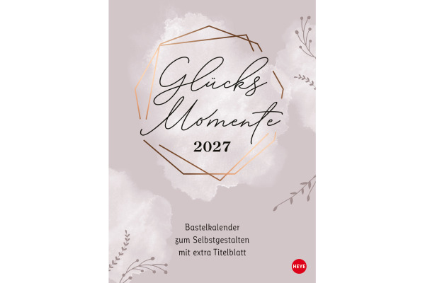 HEYE Kreativkalender 2027 23528+27 Glücksmomente 21x29.7cm